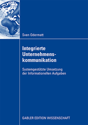 Integrierte Unternehmenskommunikation von Odermatt,  Sven, Schwickert,  Prof. Dr. Axel C.