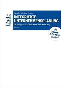 Integrierte Unternehmensplanung von Baumüller,  Josef, Hartmann,  Achim, Kreuzer,  Christian