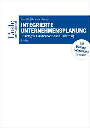 Integrierte Unternehmensplanung von Baumüller,  Josef, Hartmann,  Achim, Kreuzer,  Christian