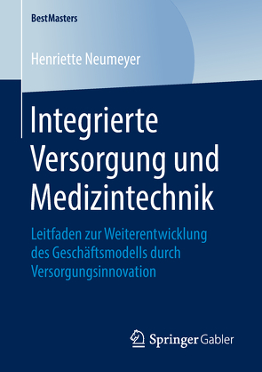 Integrierte Versorgung und Medizintechnik von Neumeyer,  Henriette