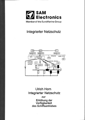 Integrierter Netzschutz zur Erhöhung der Verfügbarkeit des Schiffsantriebes von Horn,  Ulrich