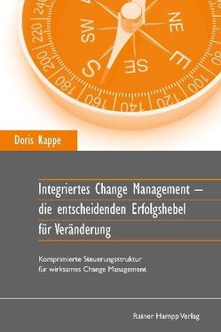 Integriertes Change Management von Kappe,  Doris