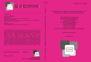 Integriertes Compliancemanagementsytem mit Governance, Risk und Compliance (GRC) von Fruth,  Klaus, Scherer,  Josef