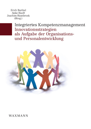 Integriertes Kompetenzmanagement von Barthel,  Erich, Hanft,  Anke, Hasebrook,  Joachim
