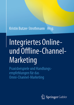 Integriertes Online- und Offline-Channel-Marketing von Butzer-Strothmann,  Kristin