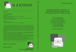 Integriertes Qualitätsmanagement und Leistungserbringungsmanagement mit Governance, Risk und Compliance (GRC) von Fruth,  Klaus, Scherer,  Josef