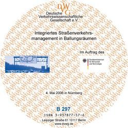 Integriertes Straßenverkehrsmanagement in Ballungsräumen von Albrecht,  Hanfried, Bielang,  Norbert, Blobel,  Swen, Bobinger,  Rupert, Förster,  Georg, Gebhardt,  Reinhold, Jung,  Ulf, Korda,  Christian, Löhner,  Holger, Puzicha,  Jörg, Riegelhuth,  Gerd, Schäfer,  Ralf P, Vortisch,  Peter, Wermuth,  Manfred