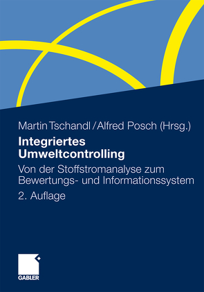 Integriertes Umweltcontrolling von Posch,  Alfred, Tschandl,  Martin