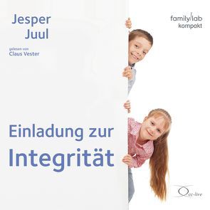 Einladung zur Integrität von Juul,  Jesper, Lang,  Peter, Vester,  Claus