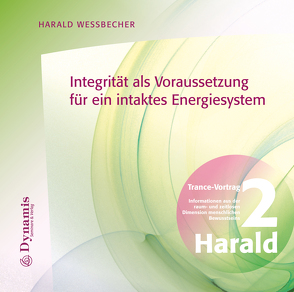 Integrität als Voraussetzung für ein intaktes Energiesystem von Wessbecher,  Harald