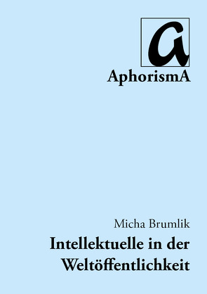 Intellektuelle in der Weltöffentlichkeit von Brumlik,  Micha, Zimmer-Winkel,  Rainer