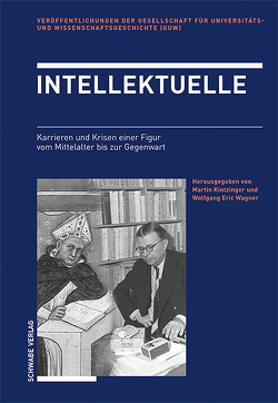 Intellektuelle von Kintzinger,  Martin, Wagner,  Wolfgang Eric