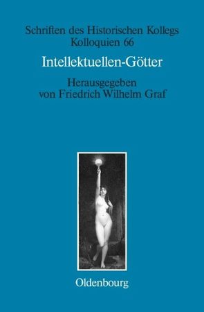 Intellektuellen-Götter von Graf,  Friedrich Wilhelm, Müller-Luckner,  Elisabeth