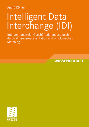 Intelligent Data Interchange (IDI) von Köhler,  André