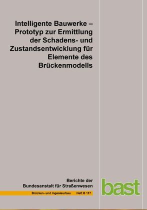 Intelligente Bauwerke von Borrmann,  A., Bügler,  M., Fischer,  J., Schneider,  R, Thöns,  S.
