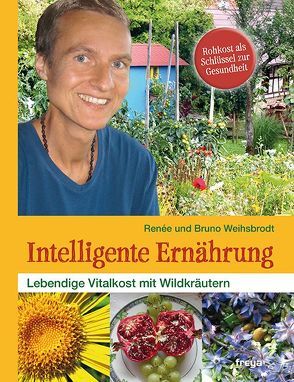 Intelligente Ernährung von Weihsbrodt,  Bruno, Weihsbrodt,  Renée