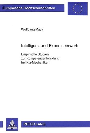 Intelligenz und Expertiseerwerb von Mack,  Wolfgang