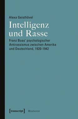 Intelligenz und Rasse von Geisthövel,  Alexa