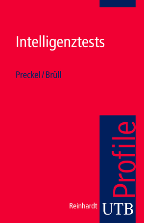 Intelligenztests von Brüll,  Matthias, Preckel,  Franzis