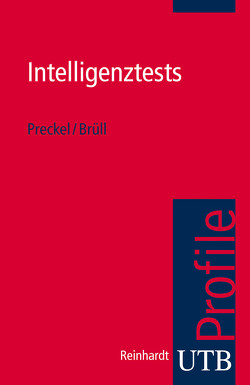 Intelligenztests von Brüll,  Matthias, Preckel,  Franzis