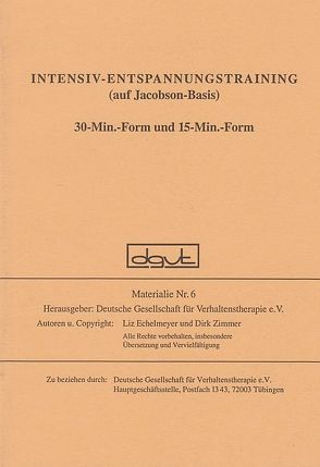 Intensiv-Entspannungstraining (auf Jacobson-Basis) von Echelmeyer,  Liz, Zimmer,  Dirk