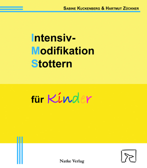 Intensiv-Modifikation Stottern für Kinder von Kuckenberg,  Sabine, Zückner,  Hartmut