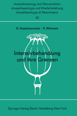 Intensivbehandlung und ihre Grenzen von Hutschenreuter,  K., Wiemers,  K.