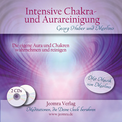 Intensive Chakra- und Aurareinigung von Huber,  Georg
