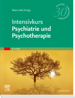 Intensivkurs Psychiatrie und Psychotherapie von Lieb,  Klaus
