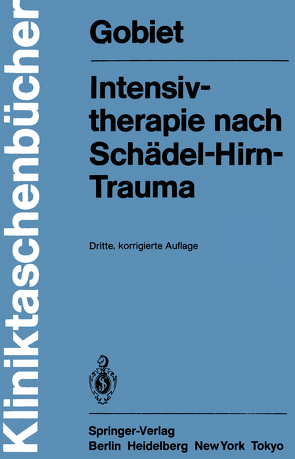 Intensivtherapie nach Schädel-Hirn-Trauma von Gobiet,  Wolfgang