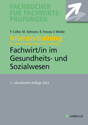 Intensivtraining Gepr. Fachwirt im Gesundheits- und Sozialwesen von Collier,  Peter, Sielmann,  Michael