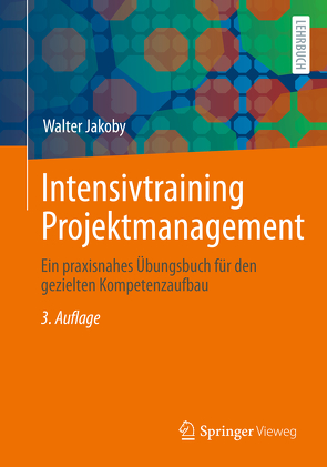Intensivtraining Projektmanagement von Jakoby,  Walter