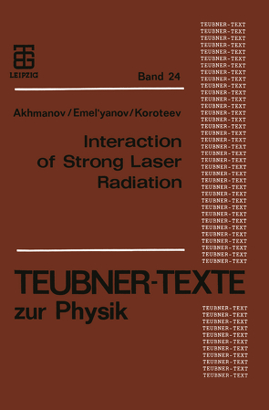 Interaction of Strong Laser Radiation with Solids and Nonlinear Optical Diagnostics of Surfaces von Akhmanov,  Sergej, Koroteev,  Nikolaj