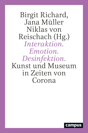 Interaktion – Emotion – Desinfektion von Müller,  Jana, Richard,  Birgit, von Reischach,  Niklas
