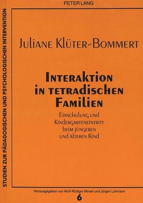 Interaktion in tetradischen Familien von Klüter-Bommert,  Juliane