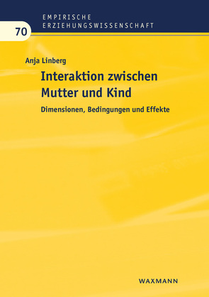 Interaktion zwischen Mutter und Kind von Linberg,  Anja