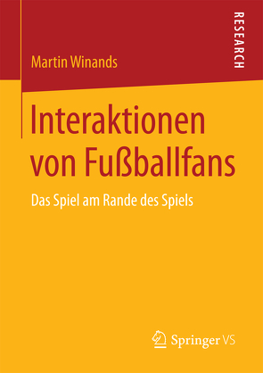 Interaktionen von Fußballfans von Winands,  Martin