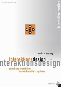 Interaktionsdesign von Herczeg,  Michael