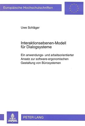 Interaktionsebenen-Modell für Dialogsysteme von Schläger,  Uwe