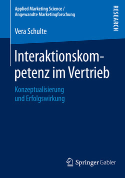 Interaktionskompetenz im Vertrieb von Schulte,  Vera