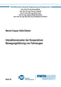 Interaktionsmuster der Kooperativen Bewegungsführung von Fahrzeugen von Baltzer,  Marcel Caspar Attila