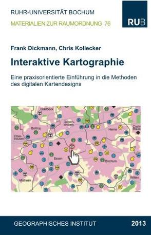 Interaktive Karthographie von Dickmann,  Frank, Kollecker,  Chris