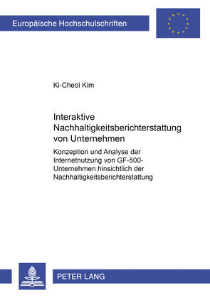 Interaktive Nachhaltigkeitsberichterstattung von Unternehmen von Ki-Cheol Kim