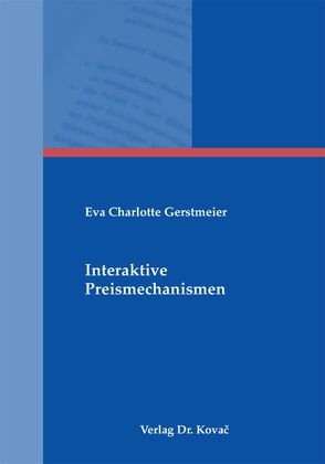 Interaktive Preismechanismen von Gerstmeier,  Eva Charlotte