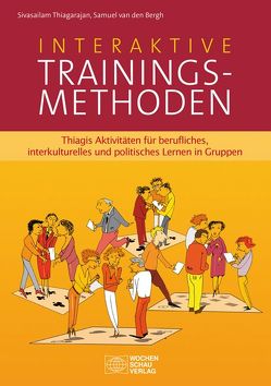 Interaktive Trainingsmethoden von Thiagarajan,  Sivasailam, van den Bergh,  Samuel