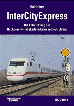 InterCityExpress von Kurz,  Heinz
