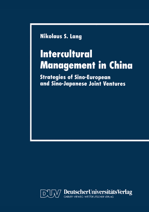 Intercultural Management in China von Lang,  Nikolaus S.