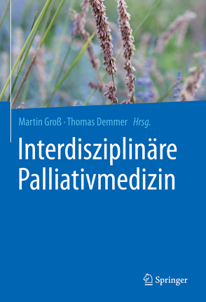 Interdisziplinäre Palliativmedizin von Demmer,  Thomas, Gross,  Martin