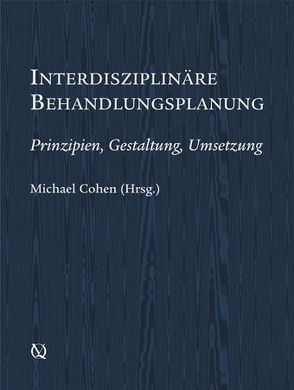 Interdisziplinäre Behandlungsplanung von Cohen,  Michael