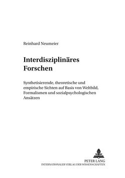 Interdisziplinäres Forschen von Neumeier,  Reinhard